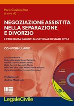 Negoziazione assistita nella separazione e divorzio. Con CD-ROM