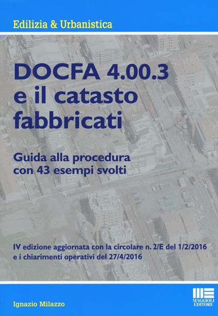 Docfa 4.00.3 e il catasto fabbricati - Ignazio Milazzo - Libro - Maggioli  Editore - Edilizia & urbanistica | IBS