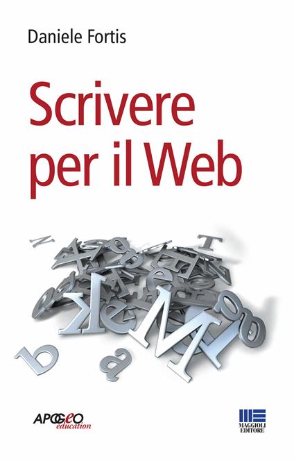 Scrivere per il web - Daniele Fortis - ebook