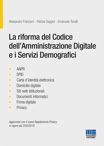 La riforma del codice dell'amministrazione digitale e i servizi demografici - Alessandro Francioni,Patrizia Saggini,Emanuele Tonelli - copertina
