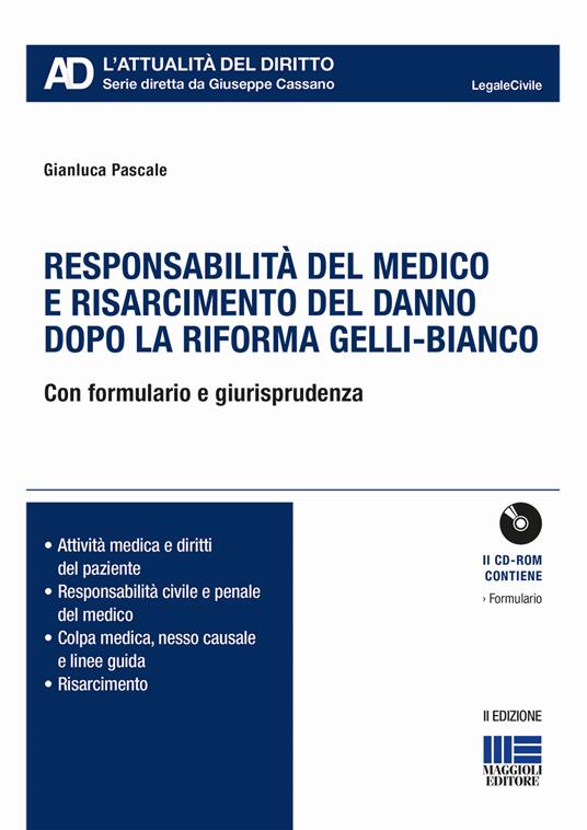 Responsabilità del medico e risarcimento del danno dopo le sezioni unite. Con CD-ROM - Gianluca Pascale - copertina