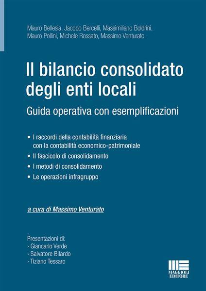 Il bilancio consolidato degli enti locali. Guida operativa con  esemplificazioni - Massimo Venturato - Libro - Maggioli Editore - Progetto  ente locale | IBS