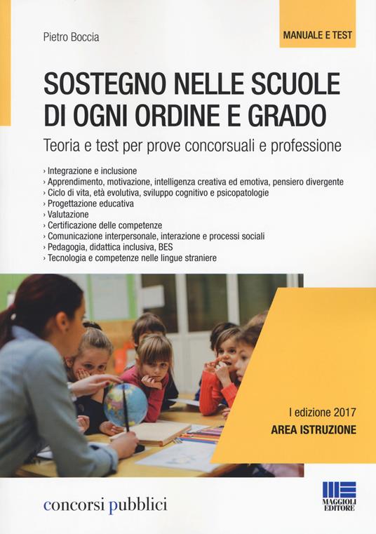 Sostegno nelle scuole di ogni ordine e grado. Teoria e test per prove concorsuali e professione - Pietro Boccia - copertina