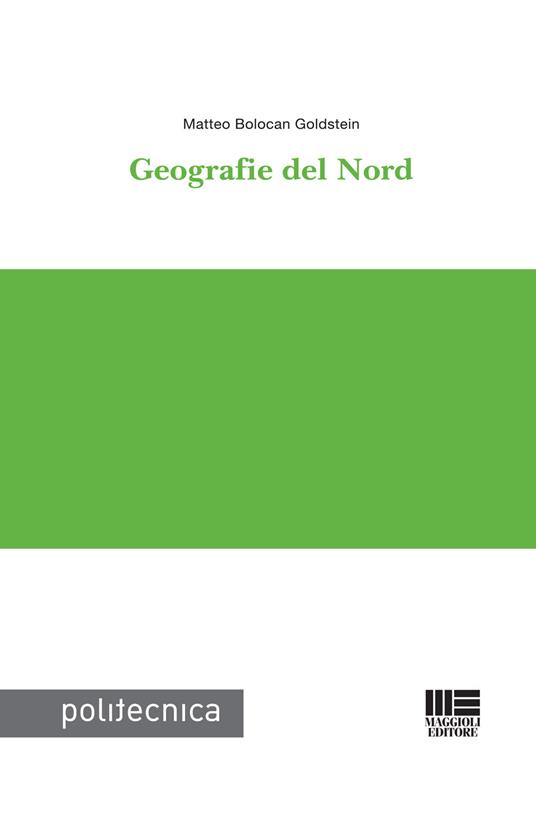 Geografie del Nord - Matteo Bolocan Goldstein - copertina