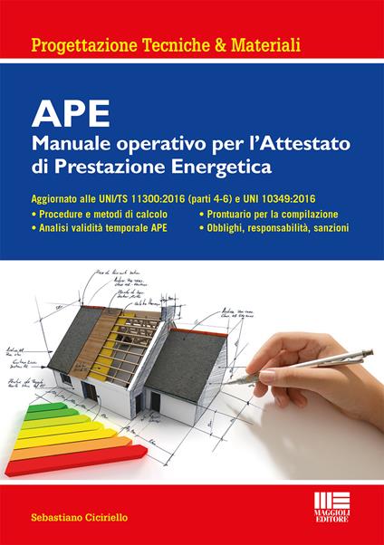 APE. Manuale operativo per l'attestato di prestazione energetica - Sebastiano Ciciriello - copertina