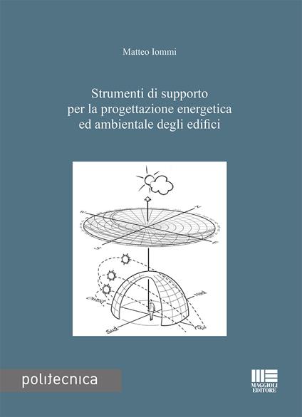 Strumenti di supporto per la progettazione energetica ed ambientale degli edifici - Matteo Iommi - copertina