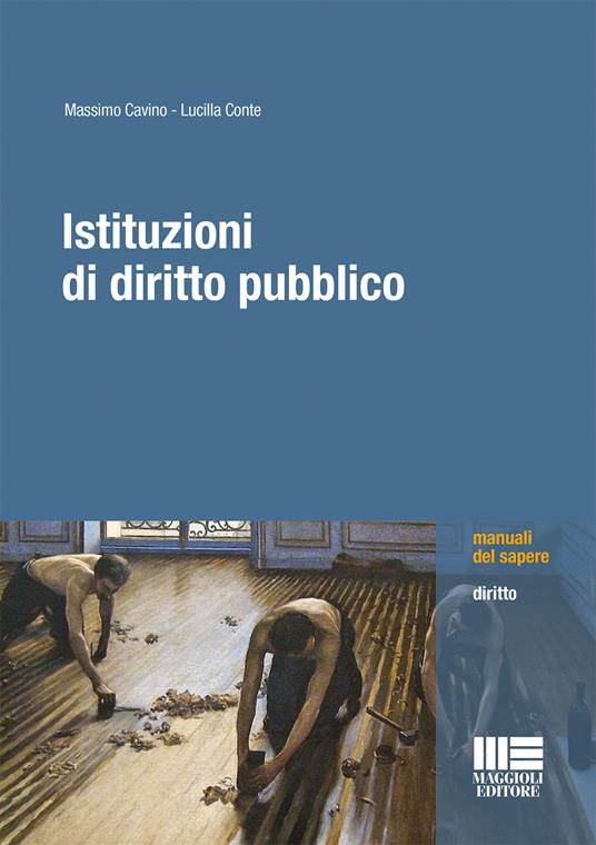 Istituzioni di diritto pubblico - Massimo Cavino,Lucilla Conte - copertina