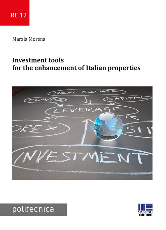 Investment tools for the enhancement of Italian properties - Marzia Morena - copertina