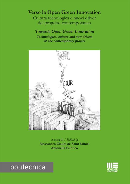 Verso la Open Green Innovation. Cultura tecnologica e nuovi driver del progetto contemporaneo-Towards Open Green Innovation. Technological culture and new drivers of the contemporary project. Ediz. bilingue - Alessandro Claudi de Saint Mihiel,Antonella Falotico - copertina