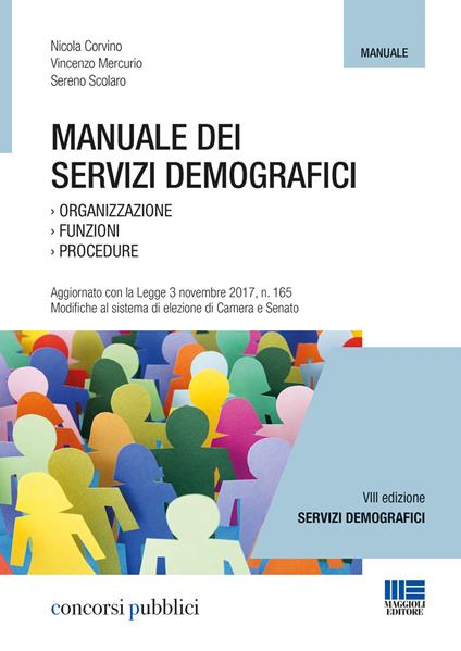 Manuale dei servizi demografici - Nicola Corvino,Vincenzo Mercurio,Sereno Scolaro - copertina