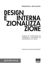 Design e internazionalizzazione. Progetti di trasferimento di conoscenza e costruzione di costellazioni di valore