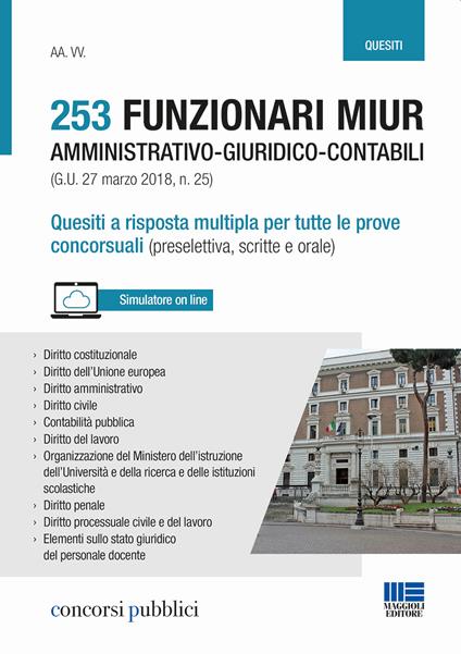 253 funzionari amministrativo-giuridico-contabili MIUR (G.U. 27 marzo 2018, n. 25). Quesiti a risposta multipla per tutte le prove concorsuali (preselettiva, scritte e orale) - copertina