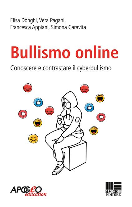 Bullismo online - Elisa Donghi,Vera Pagani,Francesca Appiani - copertina