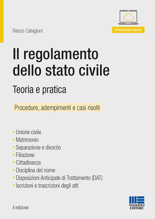 Il regolamento dello stato civile. Teoria e pratica. Manuale operativo - Renzo Calvigioni - copertina