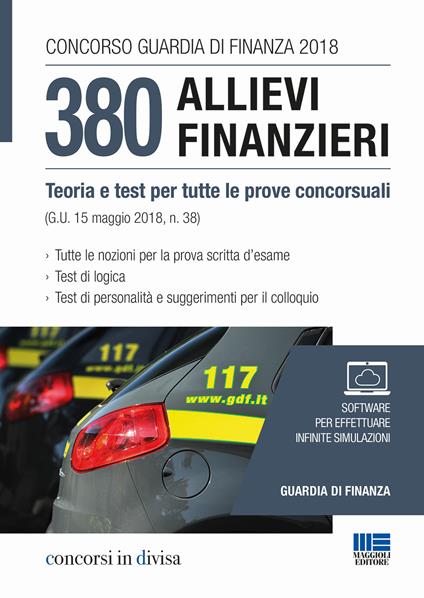 Concorso Guardia di Finanza 2018. 380 allievi finanzieri. Teoria e test per tutte le prove concorsuali - copertina