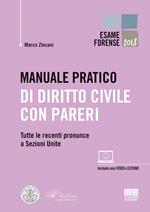 Manuale pratico di diritto civile con pareri. Tutte le recenti pronunce a Sezioni Unite