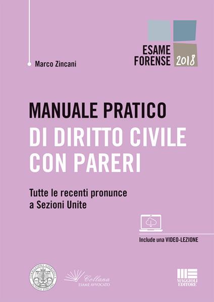 Manuale pratico di diritto civile con pareri. Tutte le recenti pronunce a Sezioni Unite - Marco Zincani - copertina