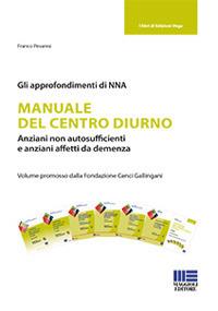 Manuale del centro diurno. Anziani non autosufficienti e anziani affetti da demenza - Franco Pesaresi - copertina