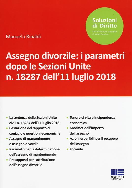 Assegno divorzile: i parametri dopo le Sezioni Unite n. 18287 dell'11 luglio 2018 - Manuela Rinaldi - copertina