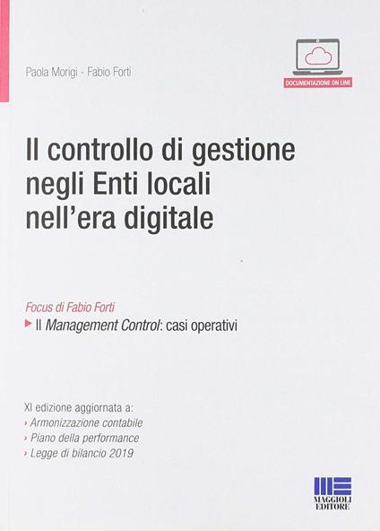 Il controllo di gestione negli enti locali nell'era digitale. Con Blu-ray - Paola Morigi,Fabio Forti - copertina
