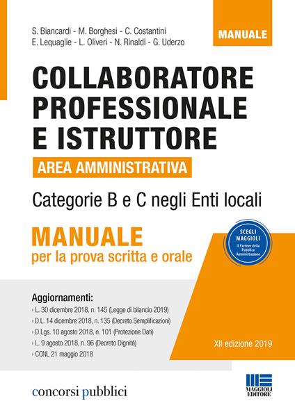 Collaboratore professionale e istruttore. Area amministrativa. Categorie B e C negli enti locali. Manuale per la prova scritta e orale - copertina