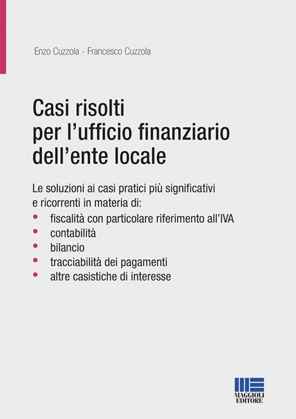 Casi risolti per l'ufficio finanziario dell'ente locale - Enzo Cuzzola,Francesco Cuzzola - copertina