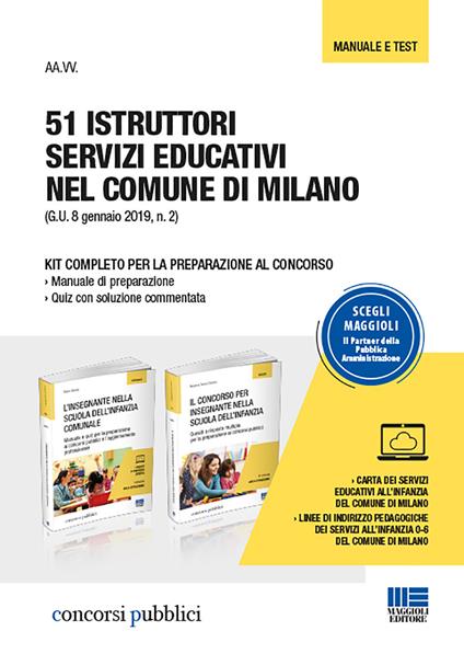 51 istruttori servizi educativi nel comune di Milano. Kit completo per la preparazione al concorso: Manuale di preparazione-Quiz con soluzione commentata - Rosanna Calvino - copertina