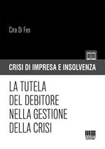 La tutela del debitore nella gestione della crisi