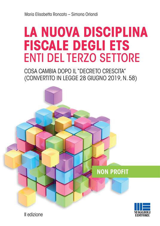 La nuova disciplina fiscale degli ETS Enti del Terzo Settore - Maria Elisabetta Roncato,Simona Orlandi - copertina