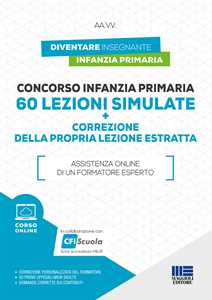 Image of Concorso infanzia primaria. 60 lezioni simulate e correzione della propria lezione estratta. Con corso online