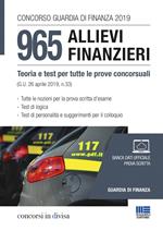 Concorso Guardia di Finanza 2019. 965 allievi finanzieri. Teoria e test per tutte le prove concorsuali