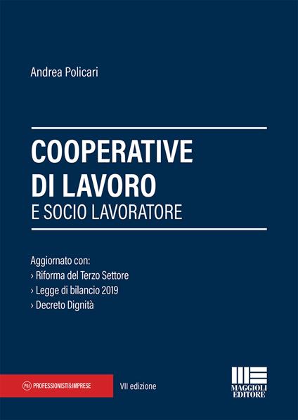 Cooperative di lavoro e socio lavoratore - Andrea Policari - copertina