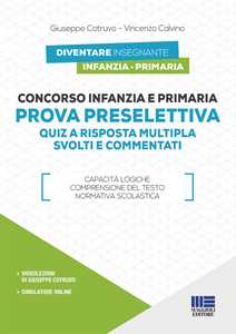 Image of Concorso infanzia e primaria. Prova preselettiva. Quiz a risposta multipla svolti e commentati. Con software di simulazione