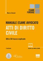 Manuale esame avvocato. Atti di diritto civile. Oltre 50 tracce esplicate