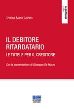 Il debitore ritardatario. Le tutele per il creditore