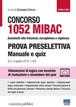 Concorso MIBAC 1052 Assistenti alla fruizione, accoglienza e vigilanza. Prova preselettiva. Manuale e quiz