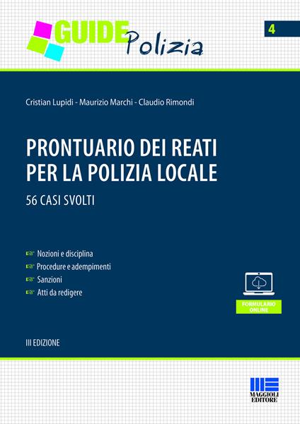 Prontuario dei reati per la polizia locale. 56 casi svolti. Con CD-ROM - Cristian Lupidi,Maurizio Marchi,Claudio Rimondi - copertina