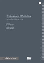 Gli interni, essenza dell'architettura. Adriano Cornoldi (1924-2009)