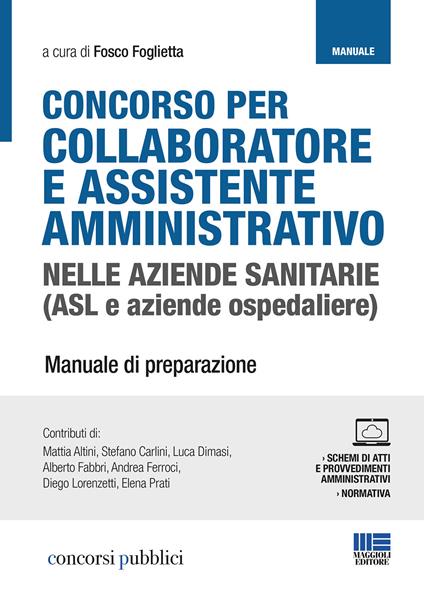 Concorso per collaboratore e assistente amministrativo nelle aziende sanitarie (ASL e aziende ospedaliere). Manuale di preparazione. Con Contenuto digitale per accesso on line - copertina