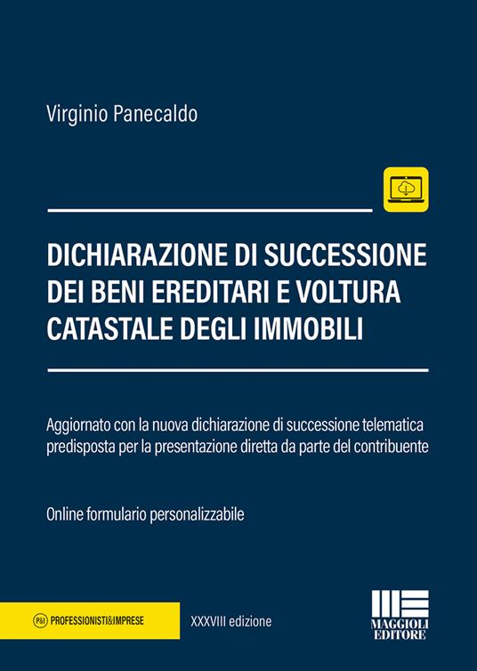 Dichiarazione di successione dei beni ereditari e voltura catastale degli immobili - Virginio Panecaldo - copertina