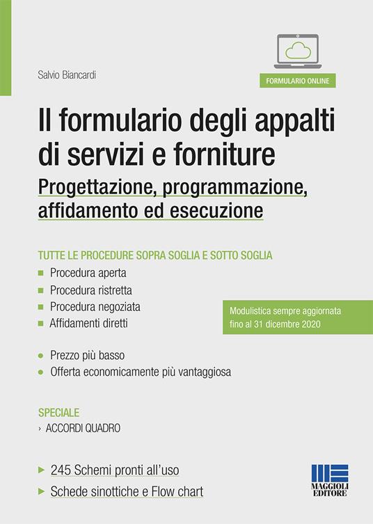 Il formulario degli appalti di servizi e forniture. Progettazione, programmazione, affidamento ed esecuzione - Salvio Biancardi - copertina