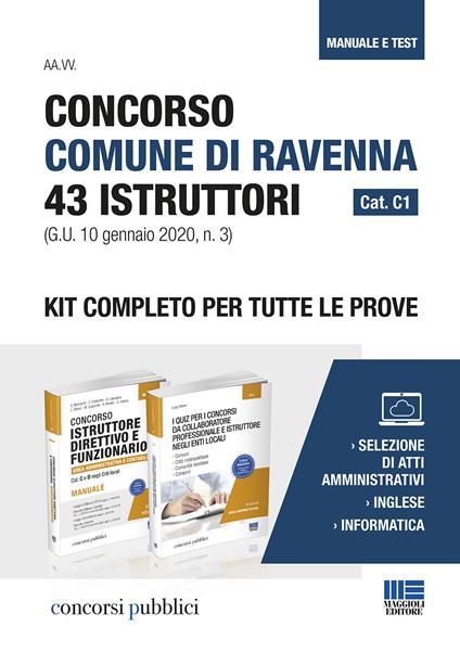 Concorso Comune di Ravenna 43 Istruttori Cat. C1 (G.U. 10 gennaio 2020, n. 3). Kit completo per tutte le prove - Luigi Oliveri - copertina