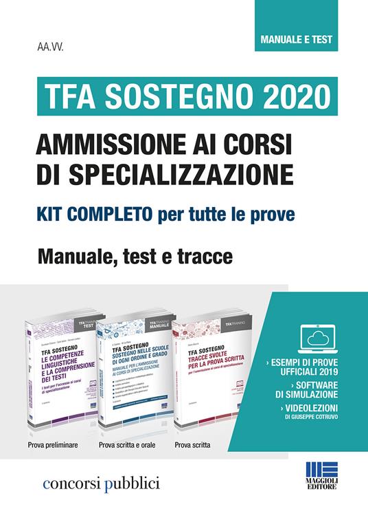 TFA Sostegno 2020. Ammissione ai corsi di specializzazione. Kit completo per tutte le prove. Manuale, test e tracce. Con aggiornamento online. Con software di simulazione. Con Video - copertina