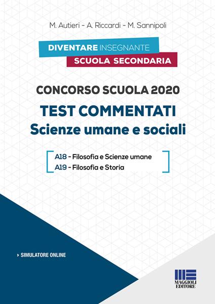 Concorso scuola 2020. Test commentati. Scienze umane e sociali. Con software di simulazione - Mario Autieri,Anna Riccardi,Moira Sannipoli - copertina