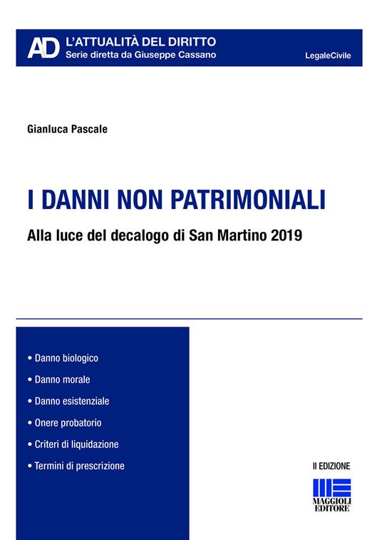 I danni non patrimoniali. Alla luce del decalogo di San Martino 2019 - Gianluca Pascale - copertina