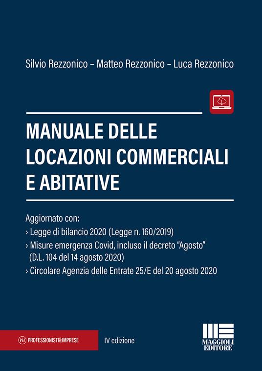 Manuale delle locazioni commerciali e abitative - Silvio Rezzonico,Matteo Rezzonico,Luca Rezzonico - copertina