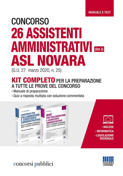 Concorso 26 assistenti amministrativi ASL Novara (Cat. C) (G.U. 27 marzo 2020, n. 25). Kit completo per la preparazione a tutte le prove del concorso - Ivano Cervella - copertina