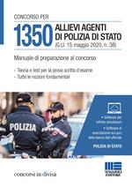 Concorso 1350 allievi agenti Polizia di Stato. Manuale di preparazione al concorso. Con software di simulazione