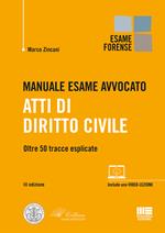 Manuale esame avvocato. Atti di diritto civile. Oltre 50 tracce esplicate