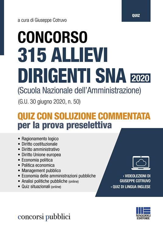 Concorso 315 allievi dirigenti SNA 2020 (Scuola Nazionale dell'Amministrazione). Quiz con soluzione commentata per la prova preselettiva. Con espansione online - copertina